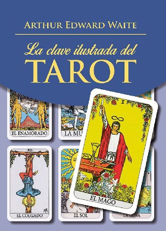 Clave Ilustrada del Tarot, La (Libro)
