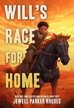 Will's Race for Home (Coretta Scott King Author Award Winner)