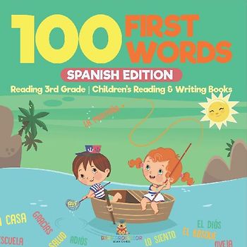 100 First Words - Spanish Edition - Reading 3rd Grade | Children's Reading & Writing Books