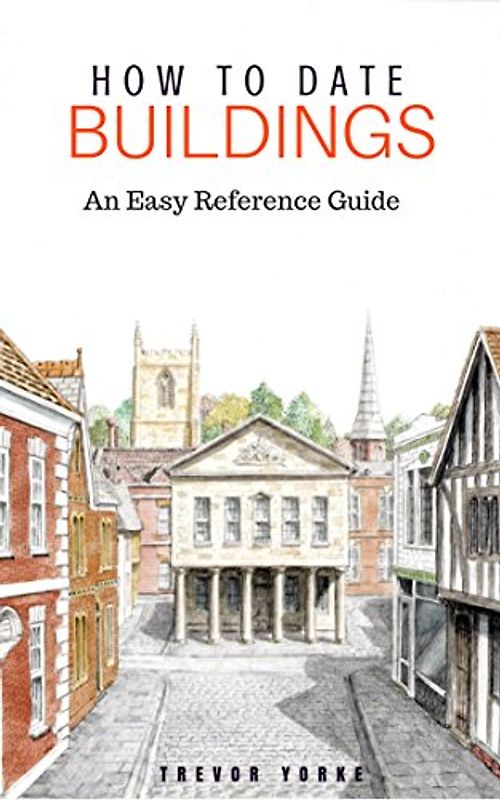 How to Date Buildings