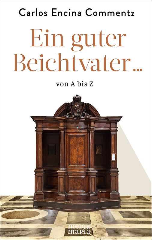 Ein guter Beichtvater … von A bis Z