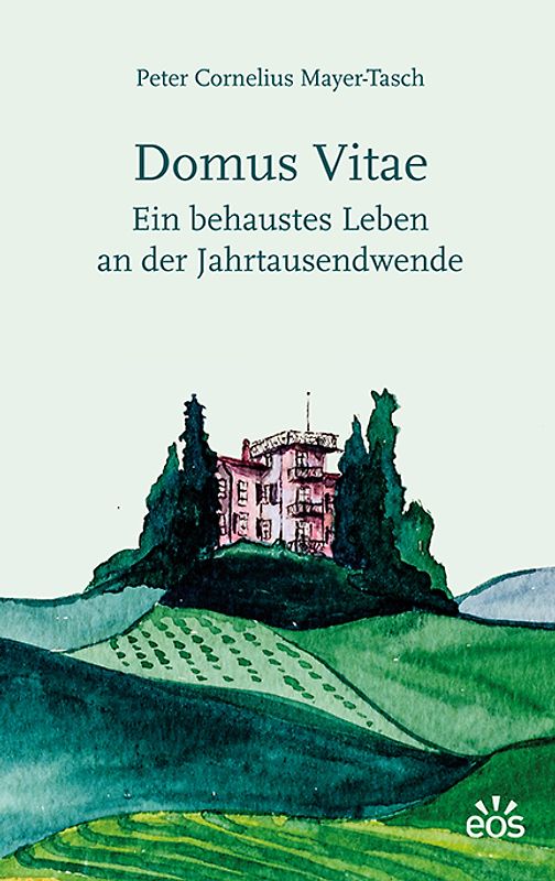 Domus vitae - Ein behaustes Leben an der Jahrtausendwende