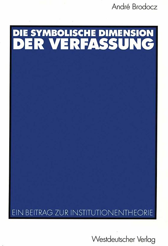 Die symbolische Dimension der Verfassung