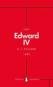 Edward IV (Penguin Monarchs)