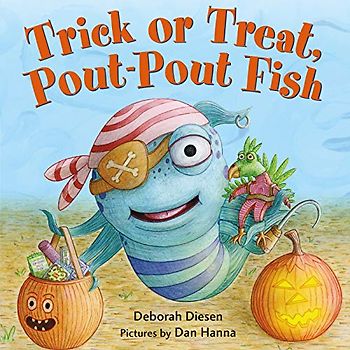 Trick or Treat, Pout-Pout Fish (Pout-Pout Fish Board Books)