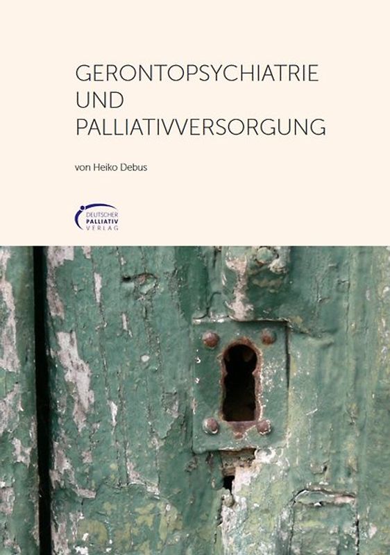 Gerontopsychatrie und Palliativversorgung