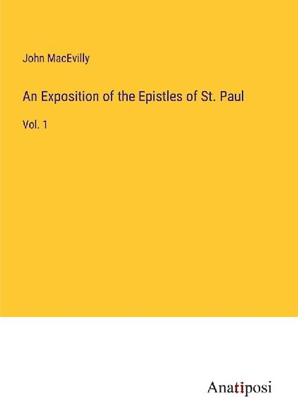 An Exposition of the Epistles of St. Paul