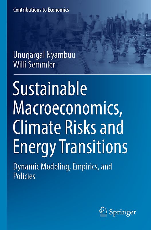 Sustainable Macroeconomics, Climate Risks and Energy Transitions