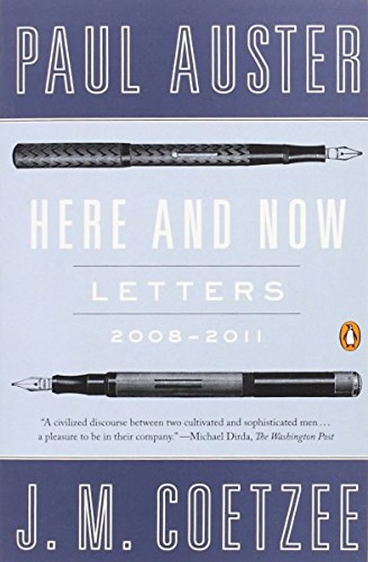 Here and Now: Letters 2008-2011 - Auster, Paul