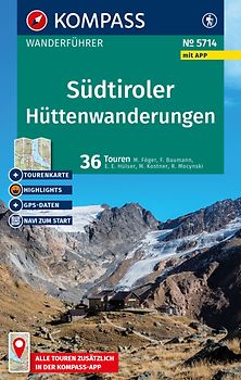 KOMPASS Wanderführer Südtiroler Hüttenwanderungen, 36 Touren mit Extra-Tourenkarte
