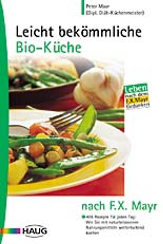 Leicht bekömmliche Bio-Küche