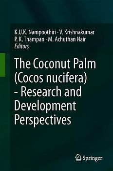 The Coconut Palm (Cocos nucifera L.) - Research and Development Perspectives