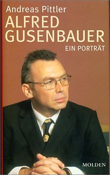 Alfred Gusenbauer. Ein Porträt