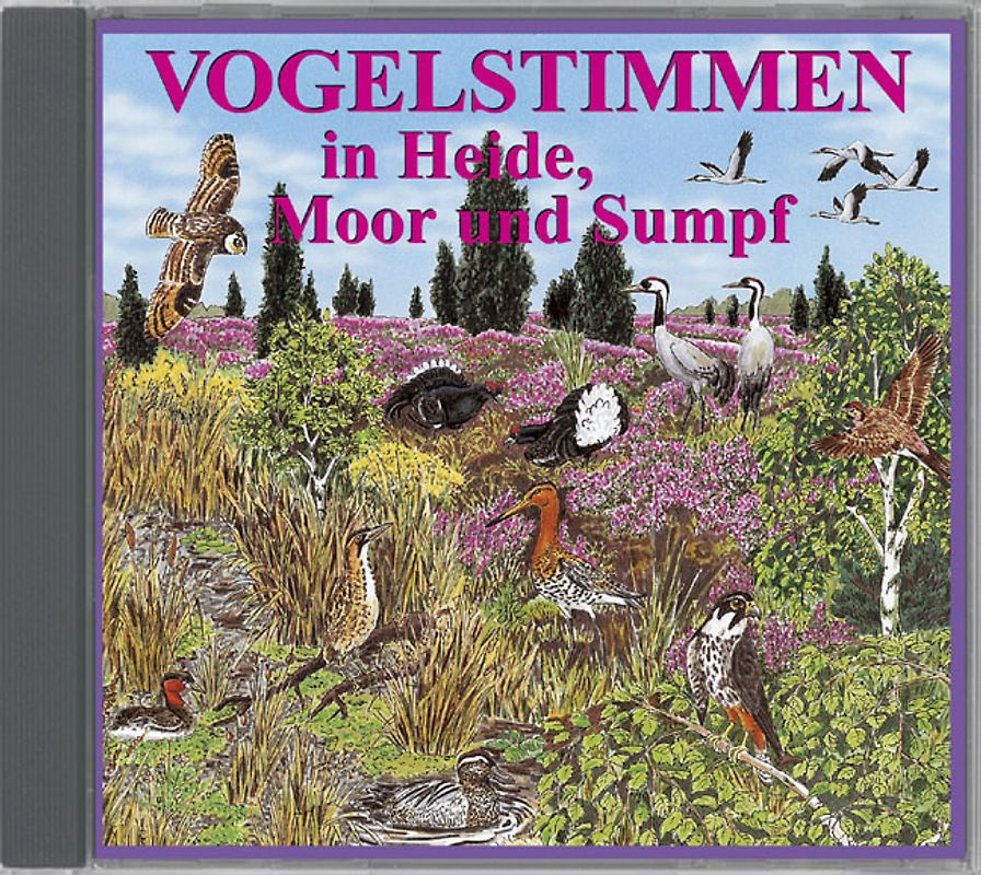 Vogelstimmen in Heide, Moor und Sumpf - Mit gesprochenen Erläuterungen