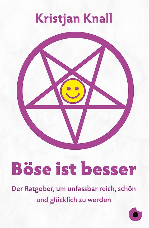 Böse ist besser – Der Ratgeber