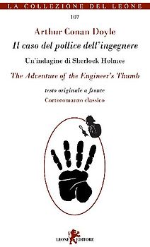 Il caso del pollice dell'ingegnere. Testo inglese a fronte