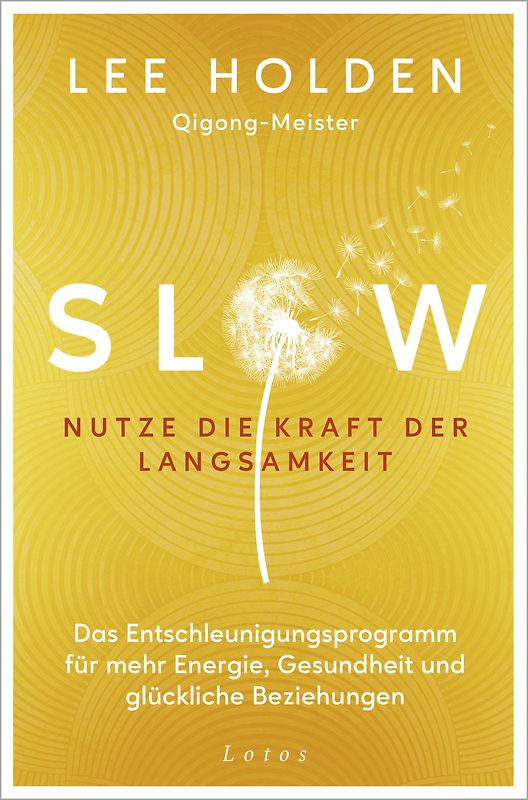 Slow. Nutze die Kraft der Langsamkeit