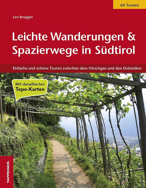 Leichte Wanderungen & Spazierwege in Südtirol