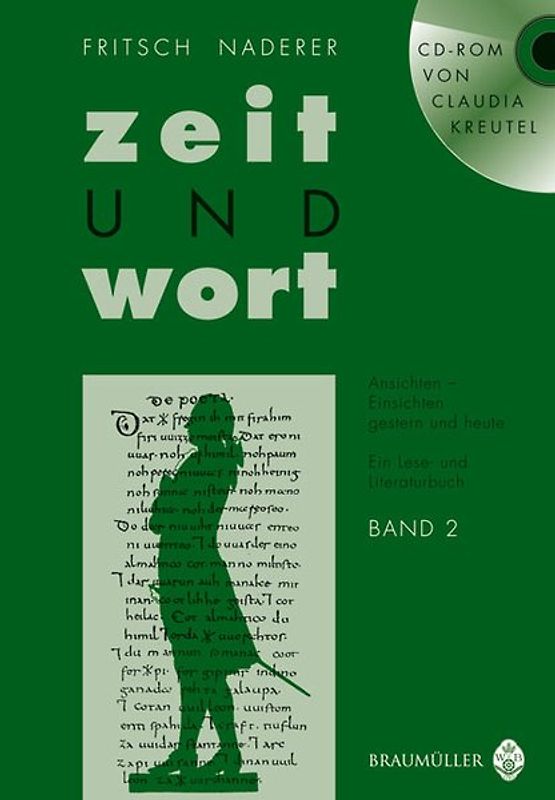 Zeit und Wort. Ansichten und Einsichten Gestern und Heute. Ein Lese- und Literaturbuch