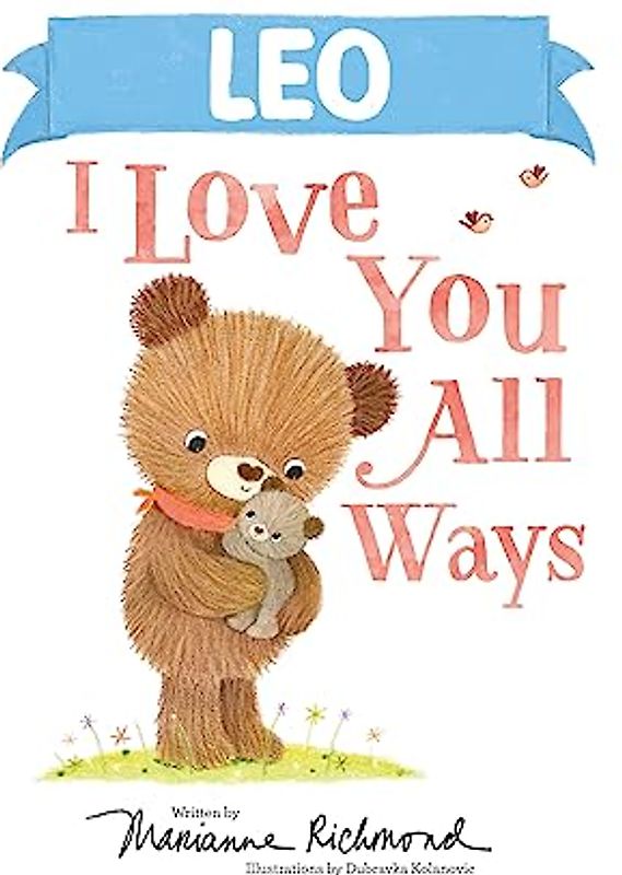 Leo I Love You All Ways