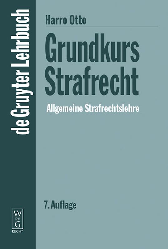 Grundkurs Strafrecht - Allgemeine Strafrechtslehre