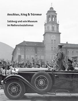 Anschluss, Krieg & Trümmer