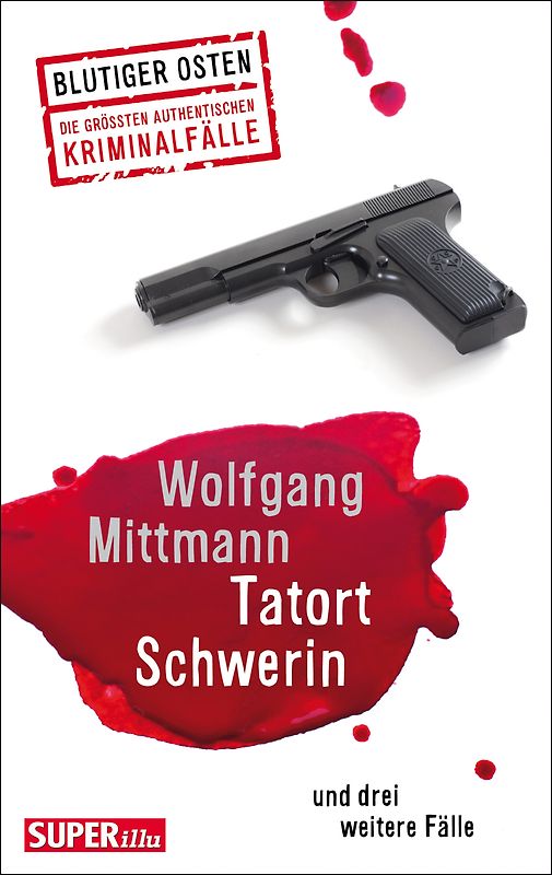 Tatort Schwerin und und drei weitere Fälle