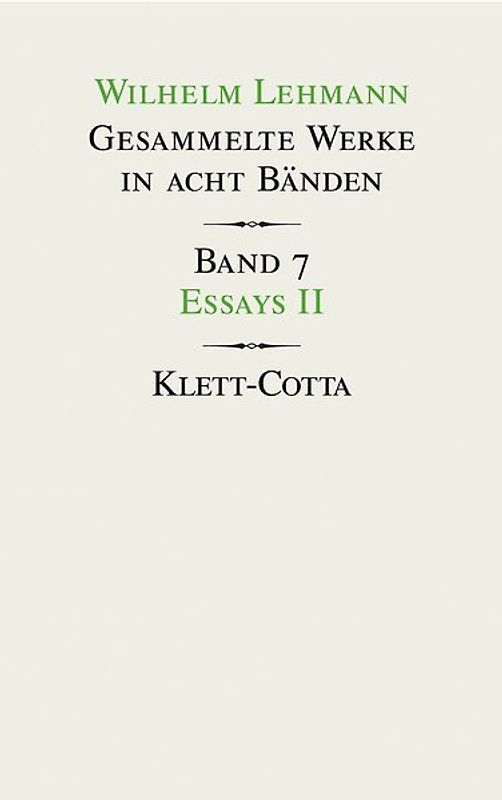 Gesammelte Werke in acht Bänden / Essays II (Gesammelte Werke in acht Bänden, Bd. 7)