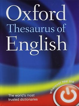 The Oxford Thesaurus of English - Oxford Dictionaries