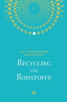 Recycling und Rohstoffe, Band 10