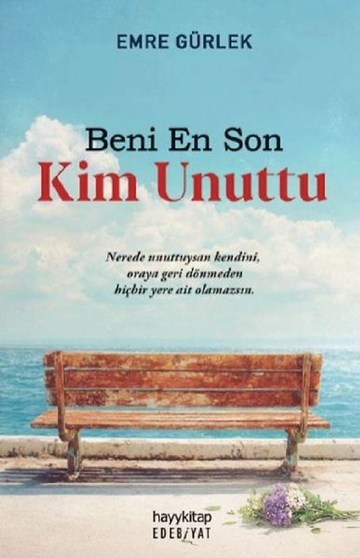 Beni En Son Kim Unuttu