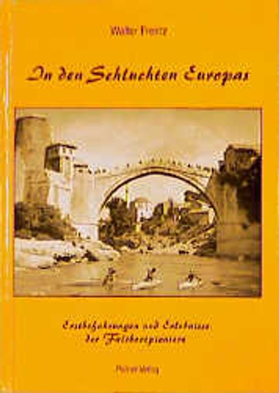 In den Schluchten Europas