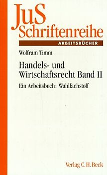 Handels- und Wirtschaftsrecht. Ein Arbeitsbuch: Wahlfachstoff