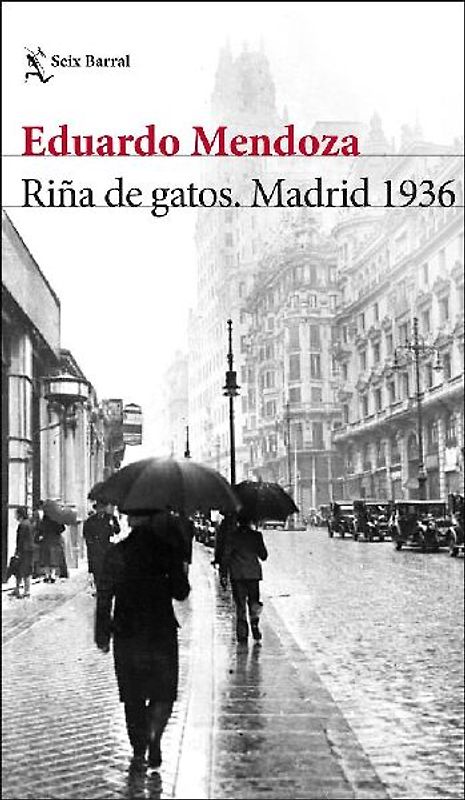 Riña de gatos : Madrid 1936