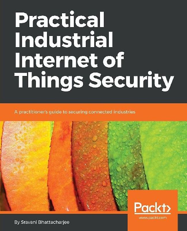 Practical Industrial Internet of Things Security