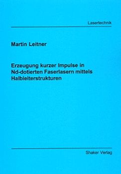 Erzeugung kurzer Impulse in Nd-dotierten Faserlasern mittels Halbleiterstrukturen