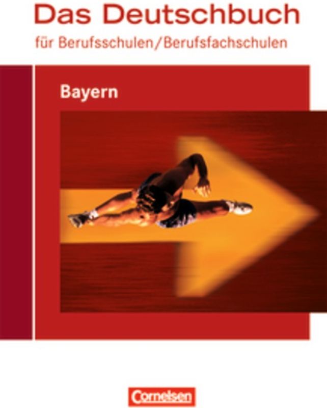 Das Deutschbuch für Berufsschulen/ Berufsfachschulen - Bayern / Schülerbuch