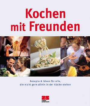 Kochen mit Freunden