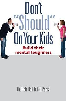 Don't "Should" on Your Kids