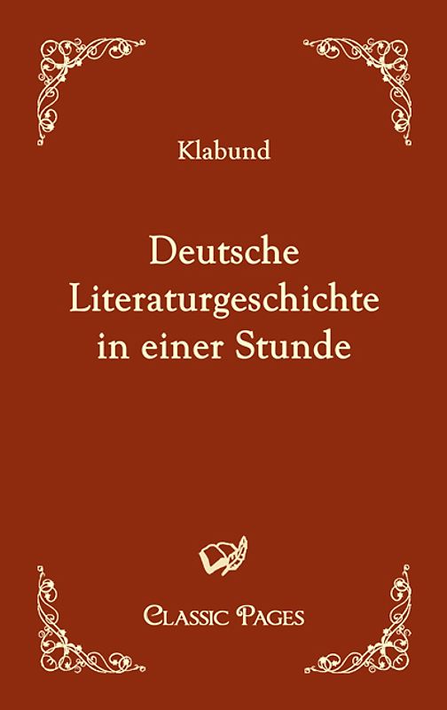 Deutsche Literaturgeschichte in einer Stunde