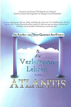 Die Kinder von Dem Gesetz des Einem & Die Verlorenen Lehren von Atlantis: ""