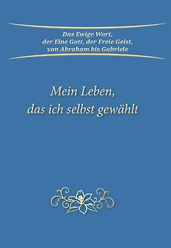 Mein Leben, das ich selbst gewählt