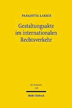 Gestaltungsakte im internationalen Rechtsverkehr