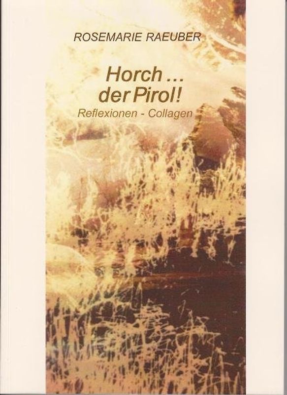 Horch ... der Pirol!