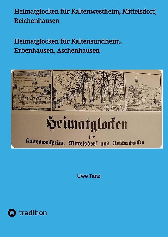 Heimatglocken für Kaltenwestheim, Mittelsdorf, Reichenhausen