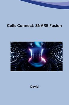 Cells Connect: SNARE Fusion