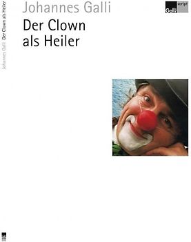 Der Clown als Heiler