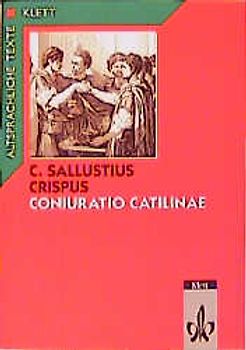 Coniuratio Catilinae. Text mit Wort- und Sacherläuterungen, Arbeitskommentar mit Zweittexten