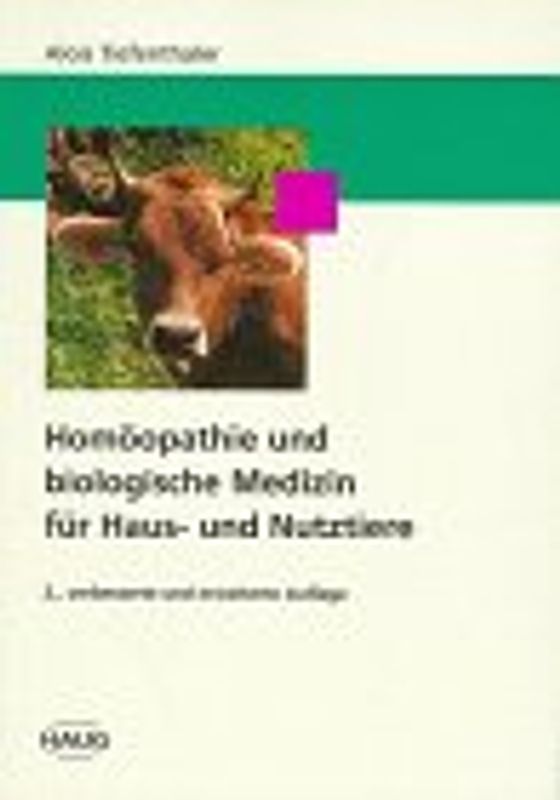 Homöopathie und biologische Medizin für Haus- und Nutztiere