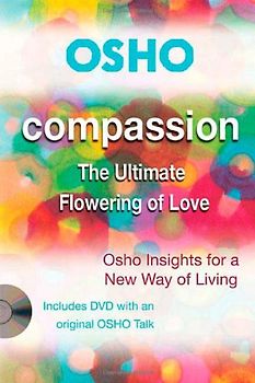 Compassion (Osho: Insights for a New Way of Living) - Osho